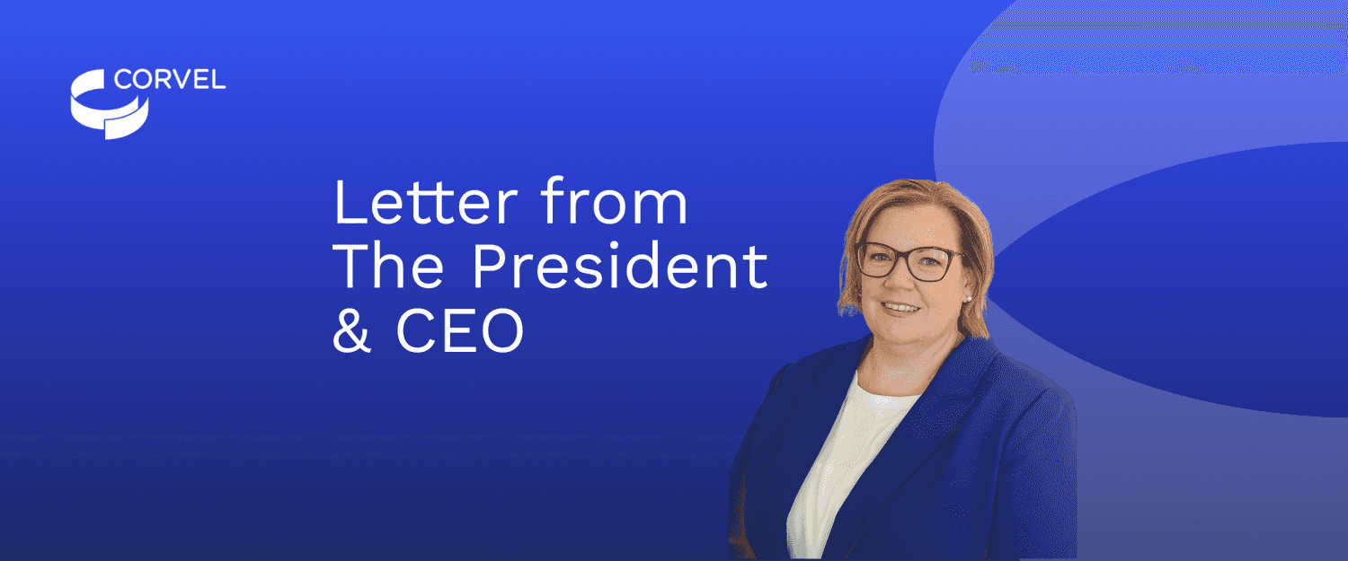 Headshot of CorVel President and CEO, Sarah Scott on a blue background with the words "Letter from The President & CEO" and the CorVel logo